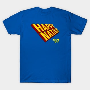 HAPPY NATION 97 T-Shirt